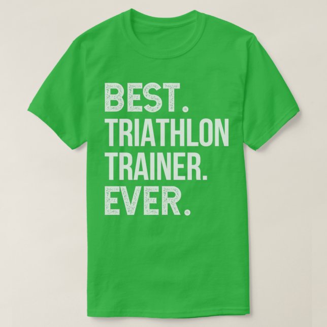 Camiseta Mejor entrenador de triatlón de la historia (Diseño del anverso)