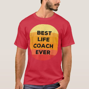 Camiseta Mejor Entrenador de Vida de la Historia - Motivaci