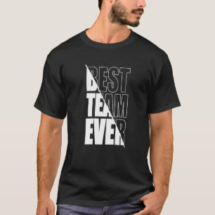 Camiseta Mejor equipo de trabajo en equipo de equipo de tra