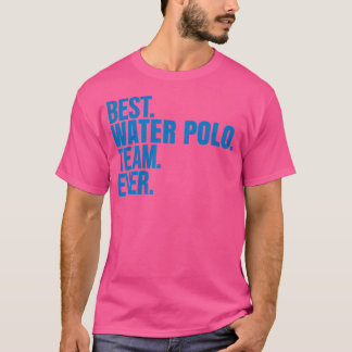 Camiseta Mejor equipo de waterpolo en agua