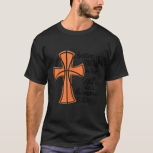Camiseta Mejor Es Un Día En Tus Tribunales La Cruz De Balon