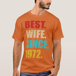 Camiseta Mejor esposa desde 1972 por 50 boda dorado anniv