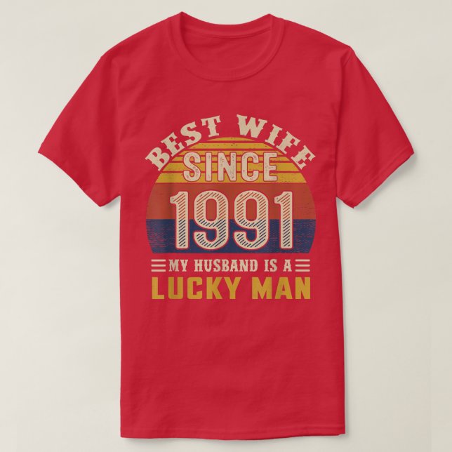 Camiseta Mejor esposa desde 1991 31er aniversario Boda  (Diseño del anverso)
