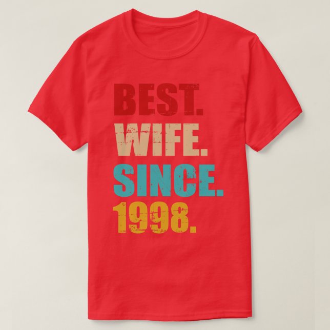 Camiseta Mejor esposa desde 1998 para el 25º boda de plata  (Diseño del anverso)