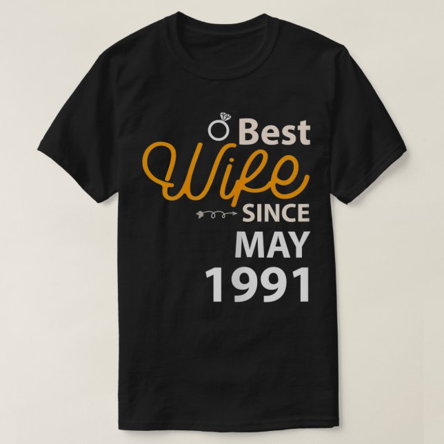Camiseta Mejor Esposa Desde Mayo De 1991 31ª Boda Anniv (Diseño del anverso)