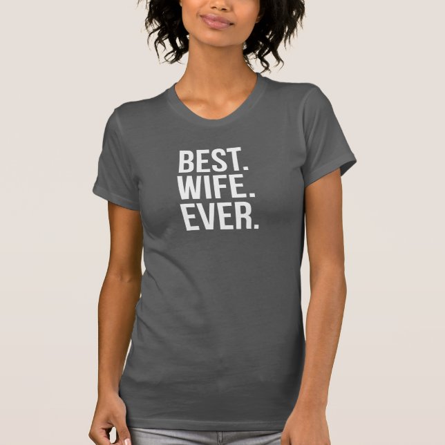 Camiseta Mejor Esposa nunca Texto Blanco Moderno sobre Negr (Anverso)