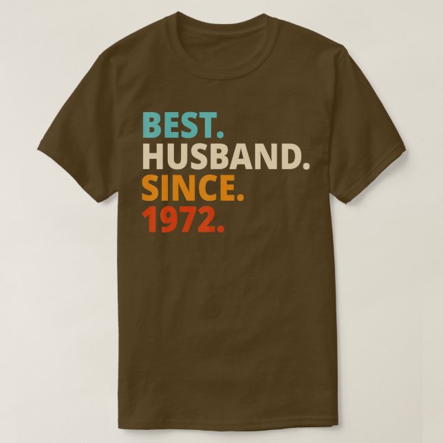 Camiseta Mejor Esposo desde 1972 50º aniversario del boda (Diseño del anverso)