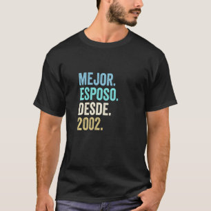 Camiseta Mejor Esposo Desde 2002 20 Aniversario Boda 2