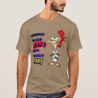 Camiseta Mejor estar loco