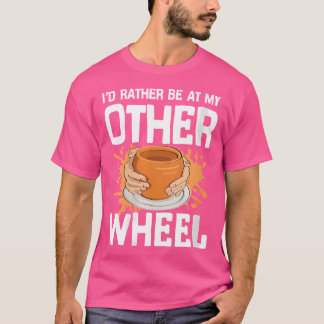 Camiseta Mejor Estaría En Mi Otra Rueda Para Arcilla De Cer