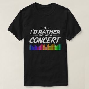 Camiseta Mejor Estaría En Un Concierto Amante Divertido De