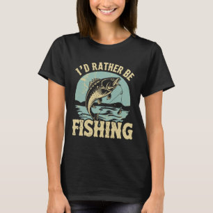 Camiseta Mejor estaría pescando hombres mujeres niños padre