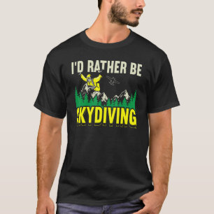 Camiseta Mejor Estaría Saltando en Paracaídas Paracaidismo