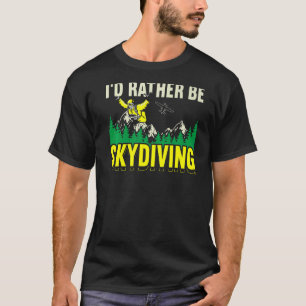Camiseta Mejor Estaría Saltando en Paracaídas Paracaidismo