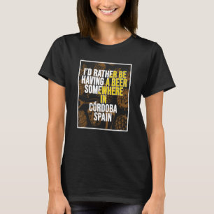 Camiseta Mejor estaría tomando una cerveza en algún lugar d