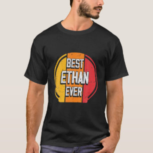 Camiseta Mejor Ethan Ever - Funny Ethan Name