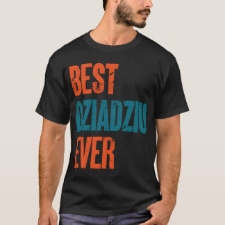 Camiseta Mejor familia de regalos de padre polaco de Dziadz