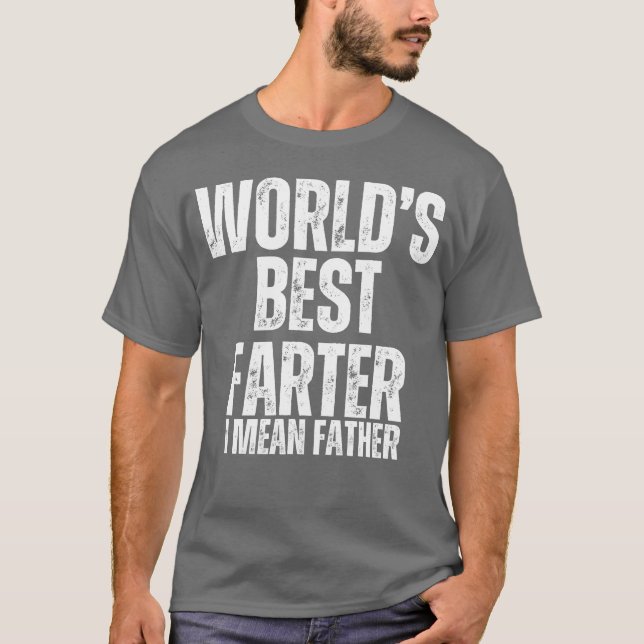Camiseta Mejor Farter del mundo me refiero al chico gracios (Anverso)