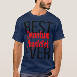 Camiseta Mejor Físico Quantum