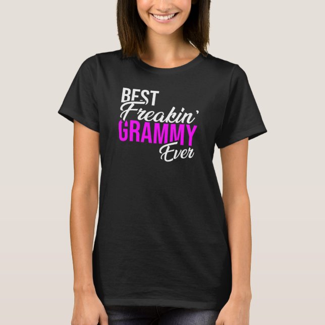 Camiseta Mejor Freakin para mujer Grammy nunca (Anverso)