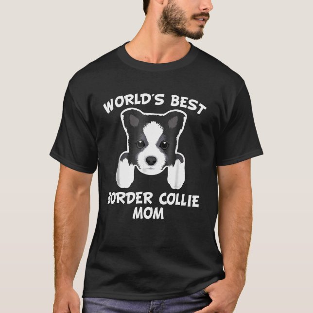 Camiseta Mejor Frontera Collie Mamá Perro Dueño T- (Anverso)