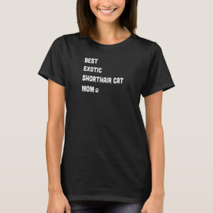 Camiseta Mejor Gata Exótico de Pelo Corto Mujer Mamá