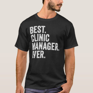 Camiseta Mejor Gerente Clínico de la Historia