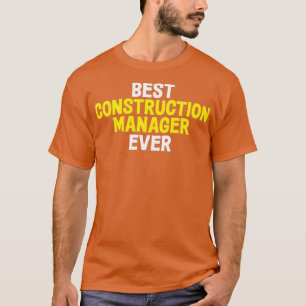 Camiseta Mejor Gerente De Construcción De La Construcción I