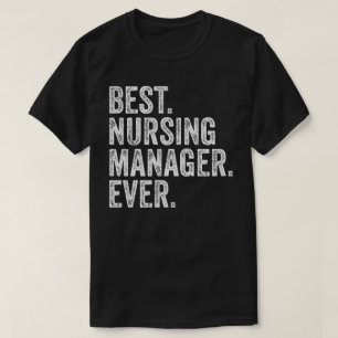 Camiseta Mejor gerente de enfermería de todos los tiempos