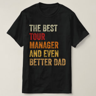Camiseta Mejor Gerente De Tour Y Mejor Papá