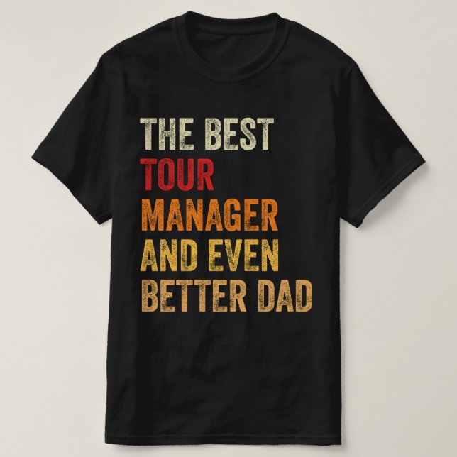 Camiseta Mejor Gerente De Tour Y Mejor Papá (Diseño del anverso)