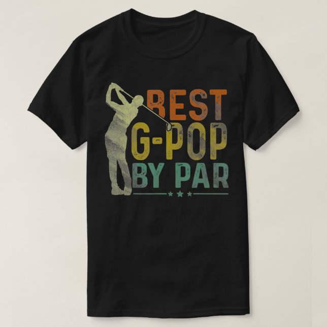 Camiseta Mejor GPop By Par Funny Golf Lover Golfer Fath (Diseño del anverso)