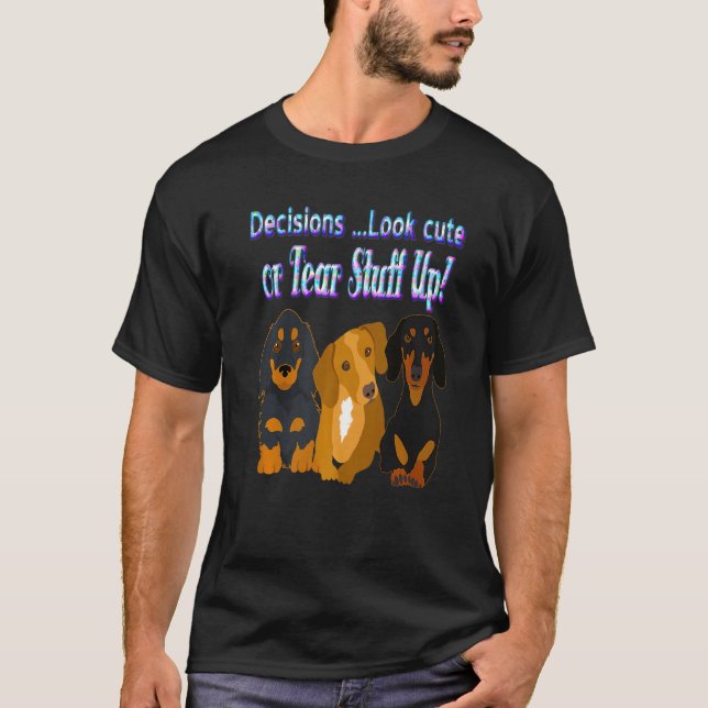 Camiseta Mejor Guay Dachshund Gracioso Decisiones de Perro  (Anverso)