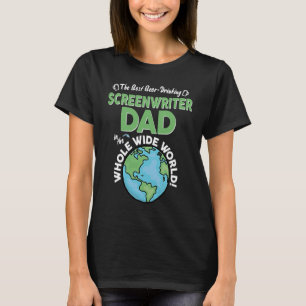 Camiseta Mejor guionista papá en todo el mundo