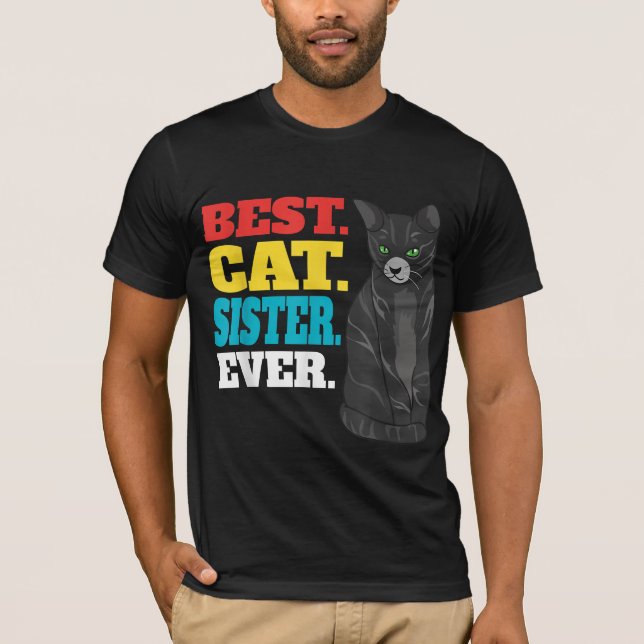 Camiseta Mejor Hermana del Gato Que Nunca Fue Un Gato Gato  (Anverso)