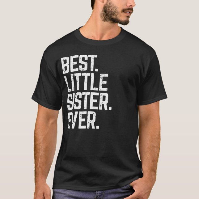 Camiseta Mejor Hermana Pequeña Siempre Divertida Familia Am (Anverso)
