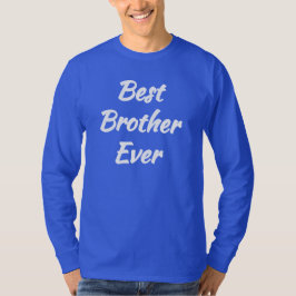 Camiseta Mejor Hermano del Mundo - Mejor Regalo para Herman