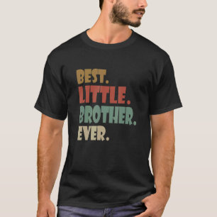 Camiseta Mejor Hermano Pequeño Cada Vez Más Joven Hermano A