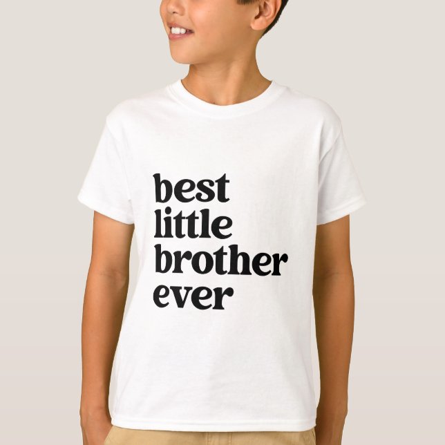 Camiseta Mejor Hermano Pequeño Nunca Niños Blancos y Negros (Anverso)