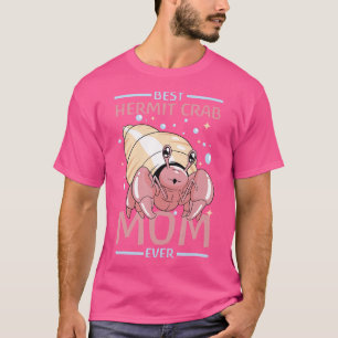 Camiseta Mejor Hermit Crab Mom Ever - Hermit Crab