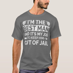 Camiseta Mejor hombre Boda Groomsmen Graciosa soltera