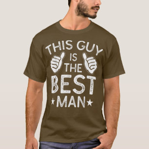Camiseta Mejor hombre Boda Groomsmen Gracioso soltero P
