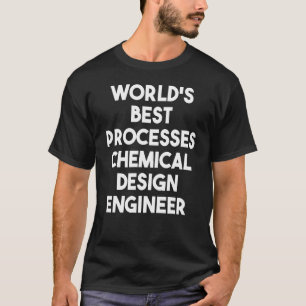 Camiseta Mejor Ingeniero Químico de Procesos del Mundo