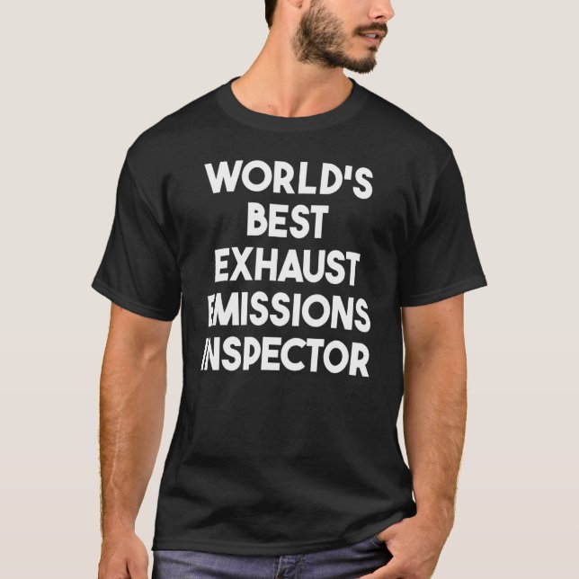 Camiseta Mejor Inspector de Emisiones de Escape del Mundo (Anverso)