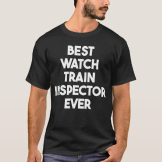 Camiseta Mejor inspector de trenes de Watch