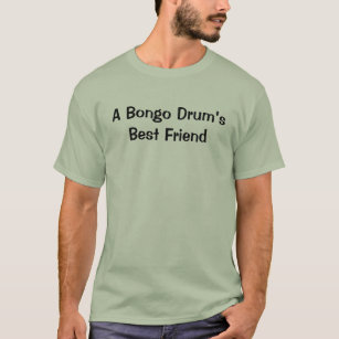 Camiseta Mejor instrumento divertido de amigo de Bongo Drum