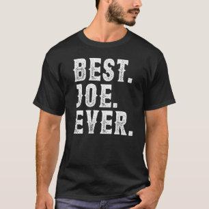 Camiseta Mejor Joe Ever Dad Día de los Padres Hombres Espos