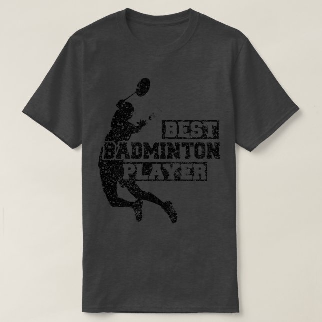 Camiseta Mejor jugador de bádminton T 6 (Diseño del anverso)