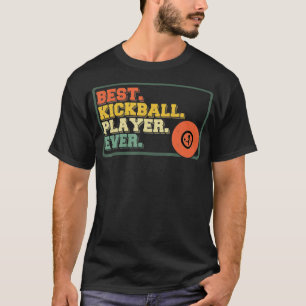 Camiseta Mejor jugador de Kickball Ever Team Sport Juego To