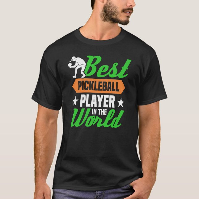 Camiseta Mejor Jugador De Pickleball En El Mundo (Anverso)